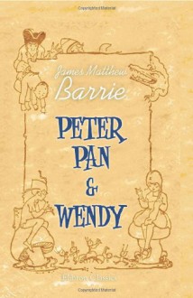 Peter Pan and Wendy - J.M. Barrie