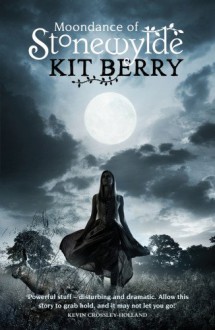 Moondance of Stonewylde - Kit Berry