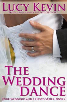 The Wedding Dance - Lucy Kevin