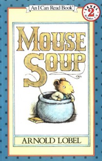 Mouse Soup - Arnold Lobel