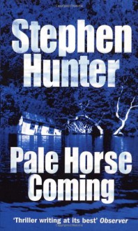 Pale Horse Coming - Stephen Hunter, William Dufris