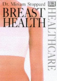 Dk Healthcare: Breast Health - Miriam Stoppard