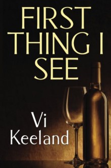 First Thing I See - Vi Keeland