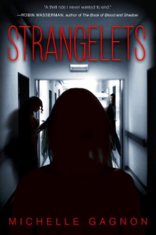 Strangelets - Michelle Gagnon