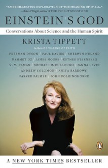 Einstein's God: Conversations About Science and the Human Spirit - Krista Tippett