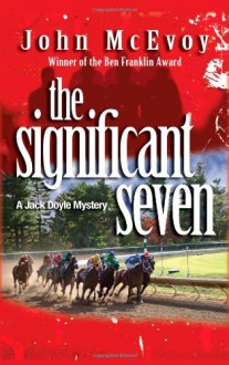 The Significant Seven: A Jack Doyle Mystery - John McEvoy