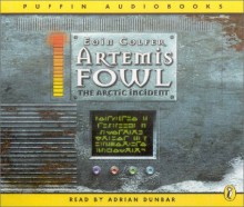 Artemis Fowl: The Arctic Incident - Eoin Colfer