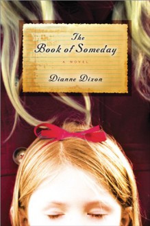 The Book of Someday - Dianne Dixon, Kate Rudd