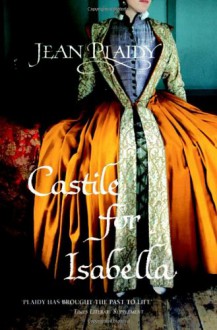 Castile for Isabella (Spanish Trilogy 1) - Jean Plaidy