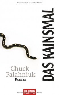 Das Kainsmal - Chuck Palahniuk, Werner Schmitz