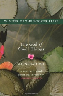 The God of Small Things - Arundhati Roy