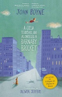 A Coisa Terrível que Aconteceu a Barnaby Brocket - John Boyne