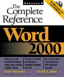 Word 2000 The Complete Reference - Peter Weverka, David A. Reid