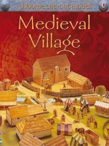 Make This Medieval Village (USBORNE CUT-OUT MODELS S.) - Iain Ashman