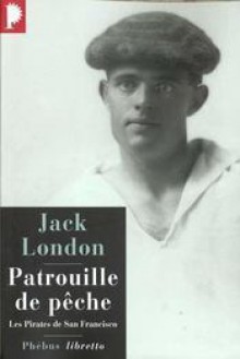 Les Pirates De San Francisco - Jack London, Jean Reschofsky, Louis Postif