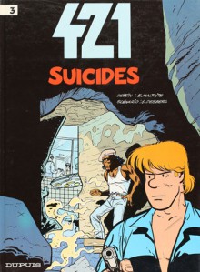 Suicides (421, tome 3) - Eric Maltaite, Stephen Desberg