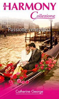 Passione veneziana - Catherine George