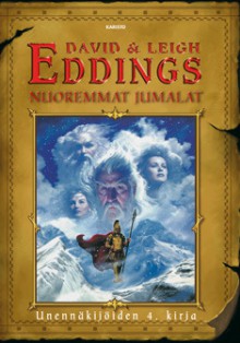 Nuoremmat jumalat (Unennäkijöiden kirja, #4) - David Eddings, Leigh Eddings