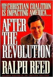 After the Revolution - Ralph Reed