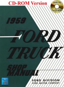 1959 Ford Truck Shop Manual - Ford Motor Company, David E. LeBlanc