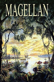 Magellan - Francis Guillemard, Antonio Pigafetta