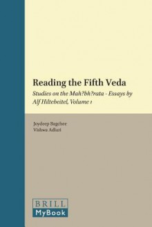 Reading the Fifth Veda: Studies on the Mah Bh Rata - Essays by Alf Hiltebeitel, Volume 1 - Alf Hiltebeitel, Christoph Anderl