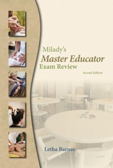 Exam Review for Milady's Master Educator - Milady