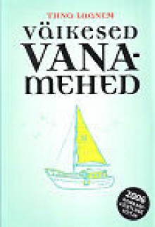 Väikesed vanamehed - Tiina Laanem