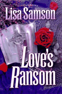 Love's Ransom - Lisa Samson