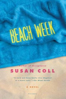 Beach Week: A Novel - Susan Coll