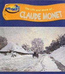 Take-off! the Life and Work of Claude Monet (Take-off!: Life and Work Of...) - Jayne Woodhouse