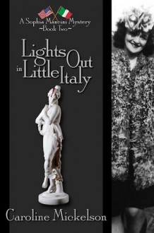 Lights out in Little Italy - Caroline Mickelson