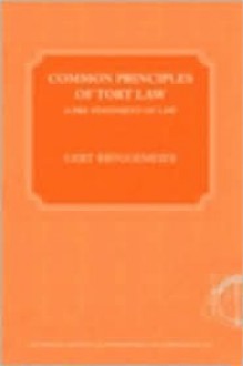 Common Principles of Tort Law: A Pre-Statement of Law - Gert Bruggemeier