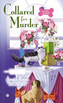 Collared For Murder - Annie Knox