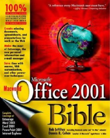 Macworld Microsoft Office 2001 Bible - Bob LeVitus, Dennis R. Cohen