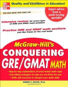 McGraw-Hill's Conquering GRE/GMAT Math - Robert Moyer