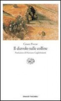 Il diavolo sulle colline - Cesare Pavese, Marziano Guglielminetti