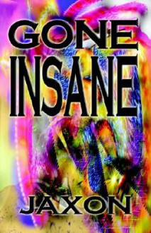 Gone Insane - Jack Jackson