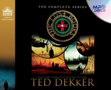 The Lost Books Box Set (The Lost Books Series, #1-6) - Ted Dekker, Kaci Hill, Tim Gregory, Adam Verner