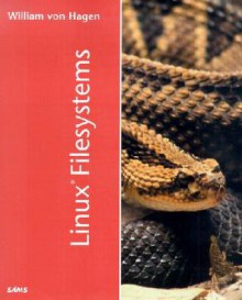 Linux Filesystems [With CDROM] - William von Hagen