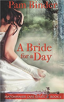 A Bride for a Day - Pam Binder