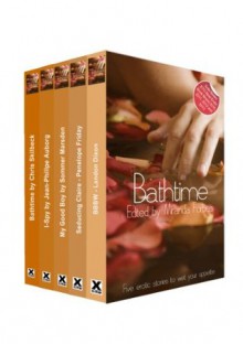 Bathtime - an Xcite Books bundle - Chris Skilbeck, Jean-Phillipe Aubourg, Sommer Marsden, Penelope Friday, Landon Dixon