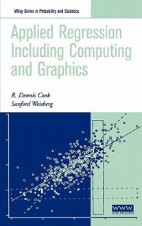 Applied Regression Including Computing and Graphics - R. Dennis Cook