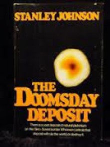 The Doomsday Deposit - Stanley Johnson