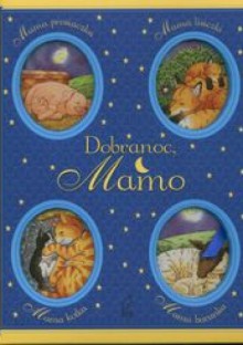 Dobranoc mamo - Anna Casalis