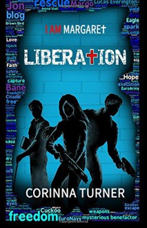 Liberation (I Am Margaret) (Volume 3) - Corinna Turner