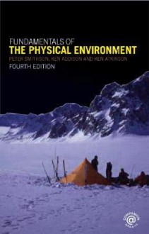 Fundamentals of the Physical Environment - Peter Smithson, Kenneth Addison, Ken Atkinson