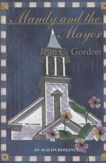 Mandy and the Mayor - Jean C. Gordon