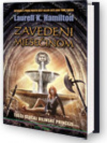 Zavedeni mjesečinom (Meredith Gentry, #3) - Laurell K. Hamilton, Andrea Bagović, Tomislav Tikulin