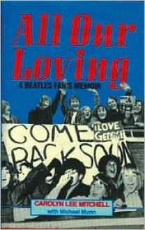 All Our Loving - Carolyn Lee Mitchell, Michael Munn